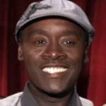 don cheadle birthday, nee donald frank cheadle jr, don cheadle 2010, african american producer, black actor, 1980s movies, moving violations, hamburger hill, colors, 1980s television series, fame henry lee, 1990s films, roadside prophets, the meteor man, things to do in denver when you're dead, devil in a blue dress, rosewood, volcano, boogie nights, bulworth, out of sight, the rat pack tv movie, a lesson before dying, 1990s tv shows, the golden palace roland wilson, picket fences da john littleton, 2000s movies, mission to mars, traffic, the family  man, things behind the sun, manic, swordfish, the united states of leland, the assassination of richard nixon, crash, hotel rwanda, after the sunset, oceans twelve, talk to me, reign over me, oceans thirteen, traitor, hotel for dogs, brooklyns finest, 2000s television shows, er paul nathan, 2010s films, iron man 2, the guard, flight, iron man 3, avengers age of ultron, miles ahead, avengers infinity war, 2010s tv series, house of lies marty kaan, black monday maurice monroe, 50 plus birthdays, over age 50 birthdays, age 50 and above birthdays, baby boomer birthdays, zoomer birthdays, celebrity birthdays, famous people birthdays, november 29th birthdays, born november 29 1964