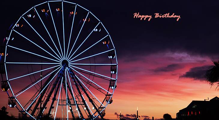 happy birthday wishes, birthday cards, birthday card pictures, famous birthdays, ferris wheel, sunset, england