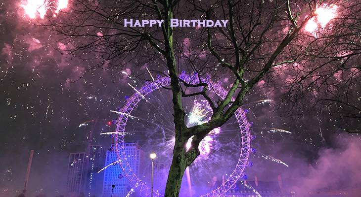 happy birthday wishes, birthday cards, birthday card pictures, famous birthdays, fireworks, london eye, england, celebrations