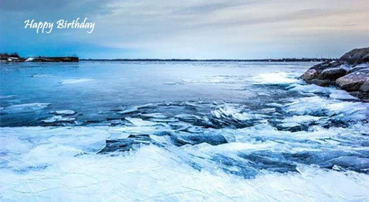 happy birthday wishes, birthday cards, birthday card pictures, famous birthdays, sunset, snow, ice, lake, ontario, kingston, winter