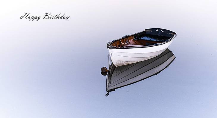 happy birthday wishes, birthday cards, birthday card pictures, famous birthdays, row boat, water, lake