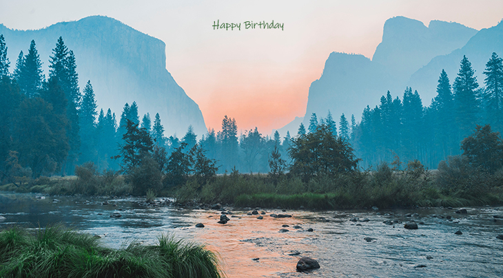 happy birthday wishes, birthday cards, birthday card pictures, famous birthdays, tunnel view, yosemite valley, fire, smoke, sunset, blue