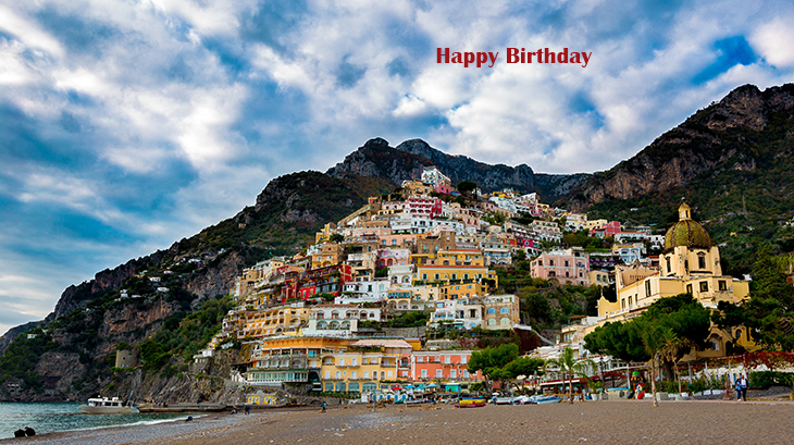 happy birthday wishes, birthday cards, birthday card pictures, famous birthdays, buildings, painted houses, positano, northern italy, italian riviera