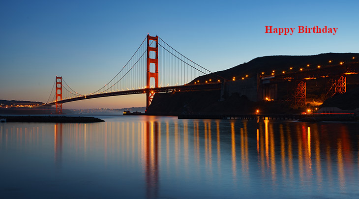happy birthday wishes, birthday cards, birthday card pictures, famous birthdays, san francisco, golden gate bridge, fort baker rd, sausalito