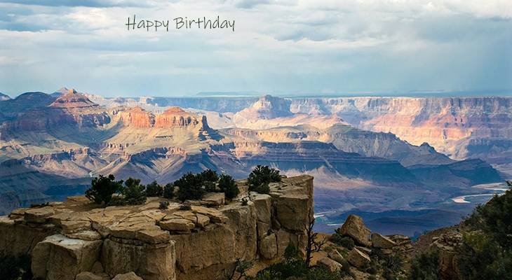 happy birthday wishes, birthday cards, birthday card pictures, famous birthdays, grand canyon, national park, south rim, nature, scenery, arizona