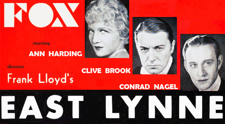 east lynne, 1931, classic movies, fox films, american actors, ann harding, clive brook, conrad nagel, directors, frank lloyd, screenplay, bradley king, tom barry, 