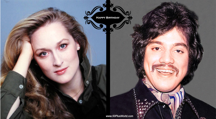 birthday wishes, happy birthday, greeting card, born june 22, famous birthdays, actress, meryl streep, comedian, actor, freddie prinze, tv shows, chico and the man, movies, the deer hunter, kramer vs kramer, sophies choice, academy award