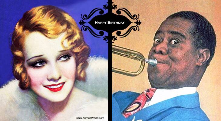birthday wishes, happy birthday, greeting card, born august 4, famous birthdays, anita page, actress, louis armstrong, trumpeter, composer, singer, what a wonderful world, la vie en rose, classic movies, hello dolly, our blushing brides, little accident, silent films, our modern maidens