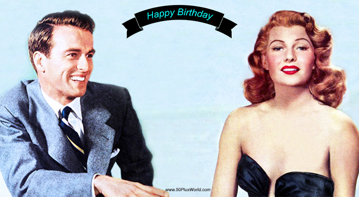 birthday wishes, happy birthday, greeting card, born october 17, famous birthdays, film star, actor, montgomery clift, actress, rita hayworth, dancer, classic movies, pal joey, cover girl, gilda, judgment at nuremberg, from here to eternity, a place in the sun