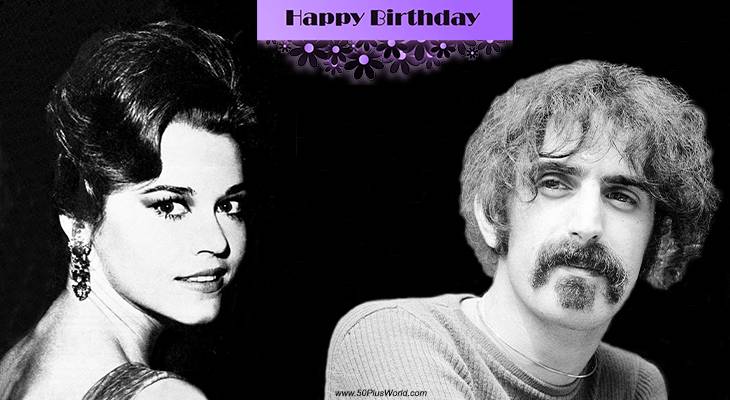 birthday wishes, happy birthday, greeting card, born december 21st, famous birthdays, jane fonda, frank zappa, academy award, best actress, movie star, films, klute, on golden pond, cat ballouu, tv shows, grace and frankie, singer, songwriter, rock and roll hall of fame, valley girl, dancin fool, joes garage