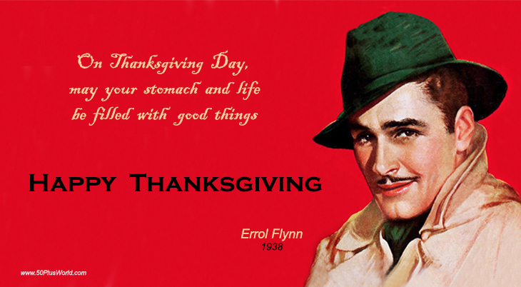 happy thanksgiving, greeting card, thanksgiving wishes, thanksgiving day, vintage, celebrity cards, classic movies, film star, errol flynn, fedora, mens hat, trenchcoat, fall, fashion, autumn style