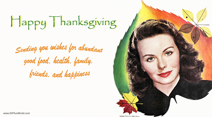 happy thanksgiving; thanksgiving wishes; celebrity greetings; greeting card; jeanne crain; film star; actress; classic movies; fall; autumn, leaves